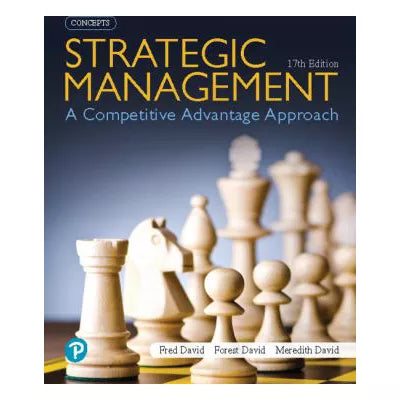 Strategic Management : A Competitive Advantage Approach, Concepts