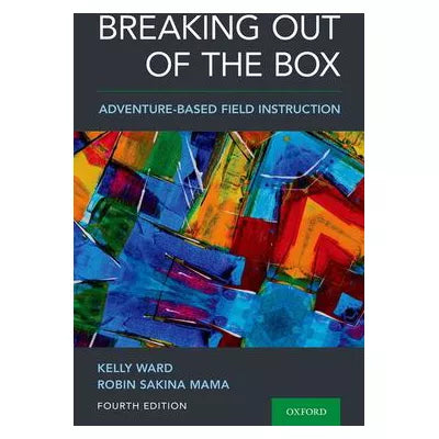 Breaking Out of the Box : Adventure-Based Field Instruction