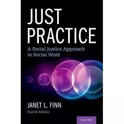 Just Practice : A Social Justice Approach to Social Work