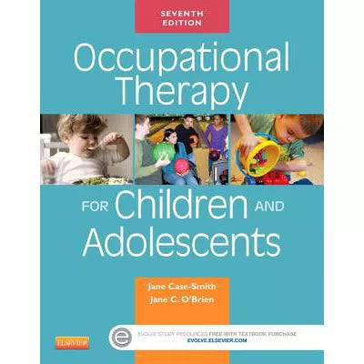 Occupational Therapy for Children and Adolescents - E-Book