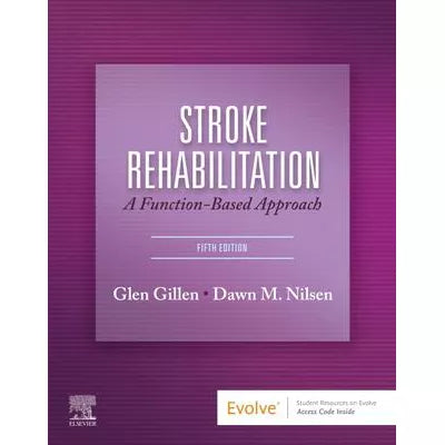 Stroke Rehabilitation E-Book : A Function-Based Approach
