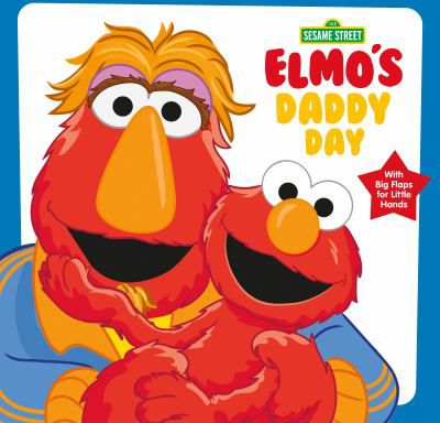 ELMOS DADDY DAY SESAME STREET