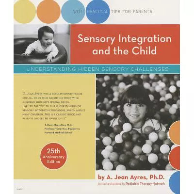 Sensory Integration &amp; Child (25th Anniv Ed)
