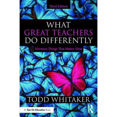 What Great Teachers Do Differently : Nineteen Things That Matter Most