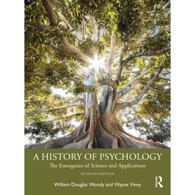 A History of Psychology : The Emergence of Science and Applications