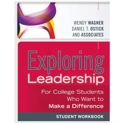 Exploring Leadership : For College Students Who Want to Make a Difference, Student Workbook