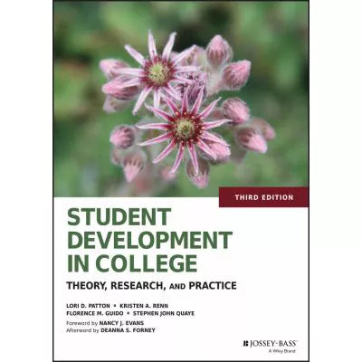 Student Development in College : Theory, Research, and Practice