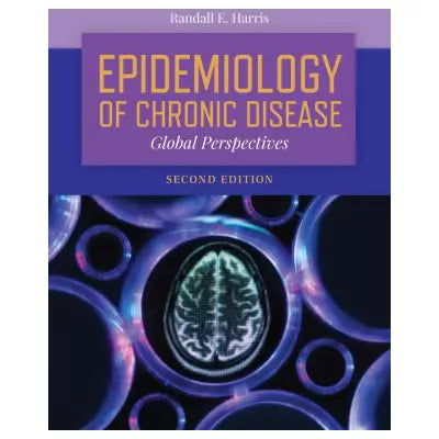 Epidemiology of Chronic Disease: Global Perspectives : Global Perspectives
