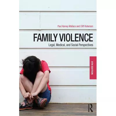 Family Violence : Legal, Medical, and Social Perspectives
