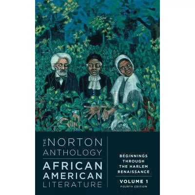 The Norton Anthology of African American Literature (Fourth Edition) (Vol. Volume 1)