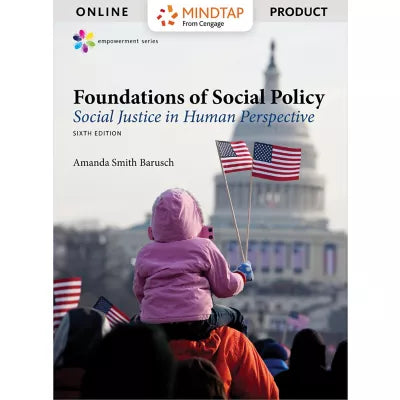 MindTap Social Work, 1 term (6 months) Instant Access for Barusch's Empowerment Series: Foundations of Social Policy: Social Justice in Human Perspective