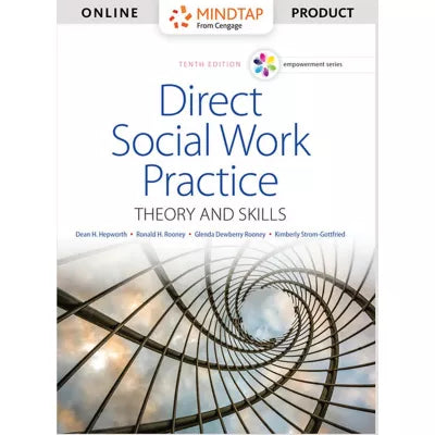 MindTap Reader, 1 term (6 months) Instant Access for Hepworth/Rooney/Dewberry Rooney/Strom-Gottfrieds Empowerment Series: Direct Social Work Practice: Theory and Skills