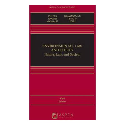 Environmental Law &amp; Policy (Casebook)