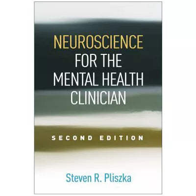 Neuroscience for the Mental Health Clinician
