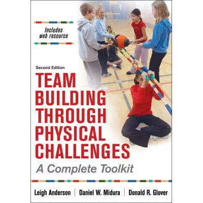 Team Building Through Physical Challenges