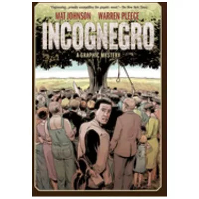 Incognegro: A Graphic Mystery (New Edition)