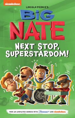 BIG NATE NEXT STOP SUPERSTAR