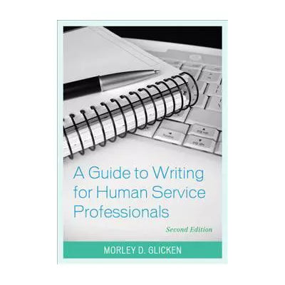 A Guide to Writing for Human Service Professionals