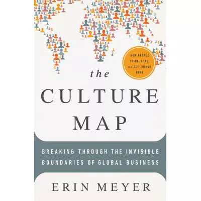 Culture Map: Breaking Through Invisible Boundaries of Global Business