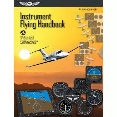 Instrument Flying Handbook ( FAA-H-8083-15B)