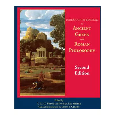 Introductory Readings in Ancient Greek &amp; Roman Philosophy